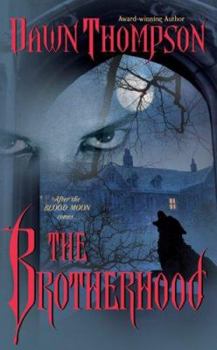 The Brotherhood - Book #2 of the Blood Moon