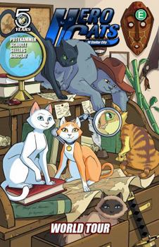 Paperback Hero Cats of Stellar City, Volume 4: World Tour Book