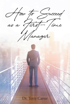 Paperback How to Succeed as a First-Time Manager Book