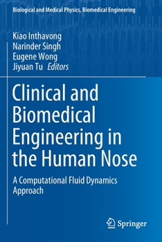 Paperback Clinical and Biomedical Engineering in the Human Nose: A Computational Fluid Dynamics Approach Book