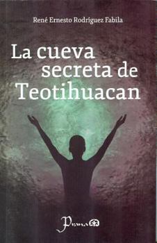 Paperback La cueva secreta de Teotihuacan (Spanish Edition) [Spanish] Book