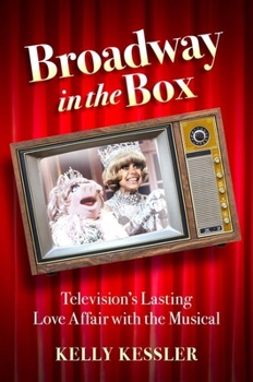Paperback Broadway in the Box: Television's Lasting Love Affair with the Musical Book