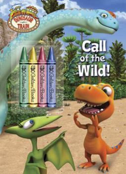 Paperback Call of the Wild! [With 4 Crayons] Book