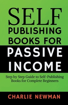 Paperback Self-Publishing Books for Passive Income Book
