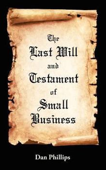 Paperback The Last Will and Testament of Small Business Book