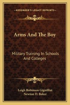 Paperback Arms And The Boy: Military Training In Schools And Colleges Book