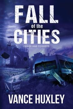 Paperback Fall of the Cities: Chaos and Convoys Book