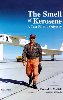 Hardcover The Smell of Kerosene: A Fighter Pilot's Odyssey Book