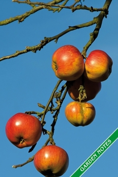 Paperback Garden Notes: Ripe red Apples. Format A5, 120 pages, fine grey lined. Journal, diary, notebook and garden planner for everything tha Book