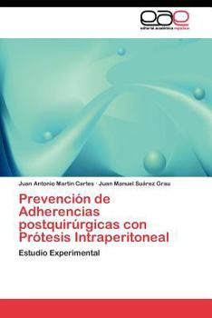 Prevención de Adherencias postquirúrgicas con Prótesis Intraperitoneal: Estudio Experimental