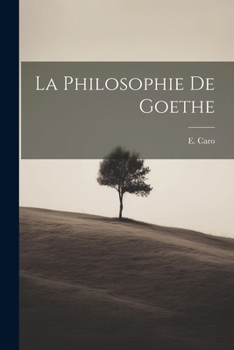 Paperback La philosophie de Goethe [French] Book