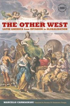 Paperback The Other West: Latin America from Invasion to Globalization Volume 14 Book