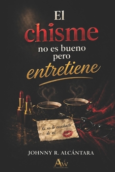 Paperback ¡El chisme no es bueno pero entretiene! [Spanish] Book