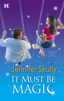 It Must Be Magic - Book #3 of the Mystery of Love