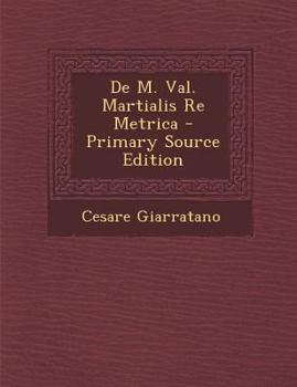 Paperback de M. Val. Martialis Re Metrica [Latin] Book