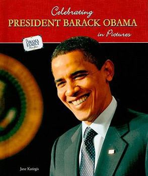 Library Binding Celebrating President Barack Obama in Pictures Book