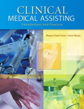 Hardcover Clinical Medical Assisting: Foundations and Practice [With CDROM] Book