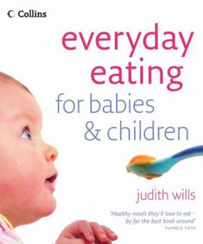 Paperback Everyday Eating for Babies & Children Book