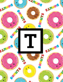 T: Letter Monogrammed Daily Planner January 2020 - December 2020 Appointment Book Day Schedule For Donut Doughnut Lover - (8.5"x11")
