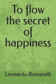 Paperback To flow the secret of happiness Book