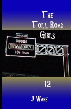 Paperback The Toll Road Girls 12 Book
