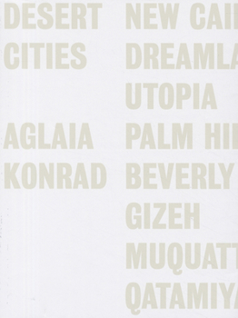 Paperback Aglaia Konrad: Desert Cities Book