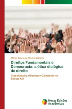 Paperback Direitos Fundamentais e Democracia: a ética dialógica do direito [Portuguese] Book
