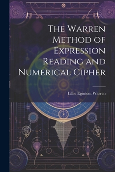 Paperback The Warren Method of Expression Reading and Numerical Cipher Book