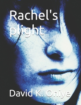 Rachel's plight