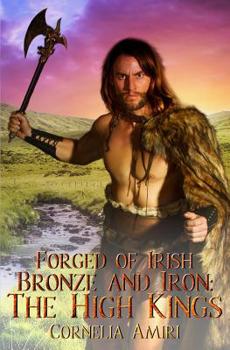 Paperback Forged of Irish Bronze and Iron: The High Kings Book