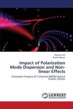 Paperback Impact of Polarization Mode Dispersion and Non-linear Effects Book