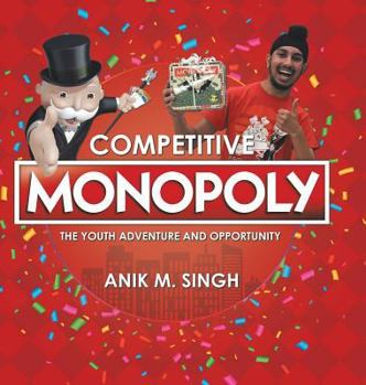 Hardcover Competitive Monopoly: The Youth Adventure and Opportunity Book
