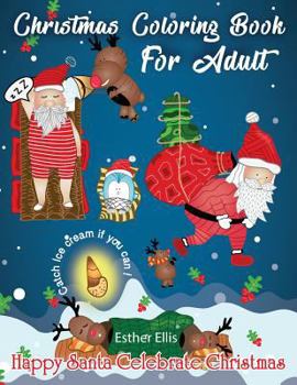 Paperback Christmas Coloring Book For Adult: Happy Santa Celebrate Christmas Book