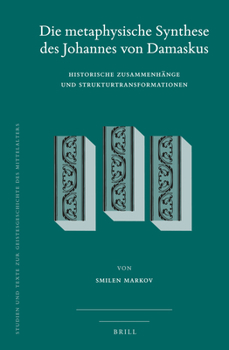 Hardcover Die metaphysische Synthese des Johannes von Damaskus [German] Book