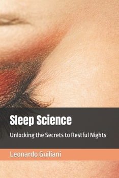 Sleep Science: Unlocking the Secrets to Restful Nights