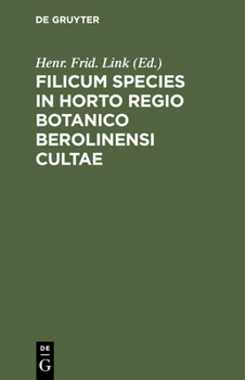 Hardcover Filicum Species in Horto Regio Botanico Berolinensi Cultae [Latin] Book