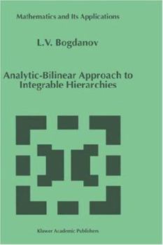 Hardcover Analytic-Bilinear Approach to Integrable Hierarchies Book