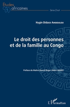 Le droit des personnes et de la famille au Congo (Études Africaines) (French Edition)