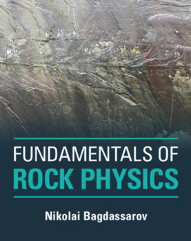 Hardcover Fundamentals of Rock Physics Book