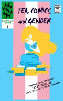 Paperback Tea, Comics and Gender: Yet Another F***ing Trans Memoir Book
