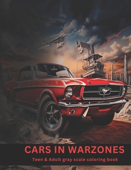 Paperback Cars in war zone: Teens & Adults gray scale Book