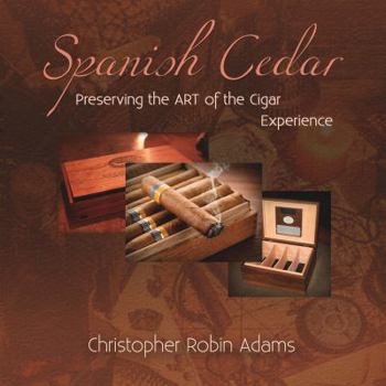 Spanish Cedar Preserving the Art of the Cigar Experience