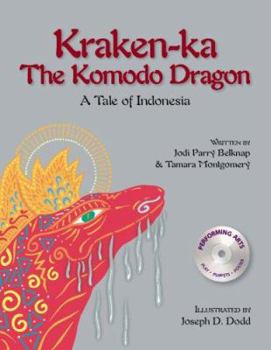 Hardcover Kraken-ka the Komodo Dragon: A Tale of Indonesia Book