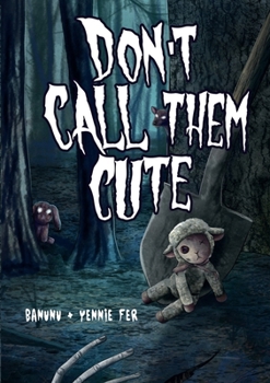 Paperback Don't Call Them Cute Book