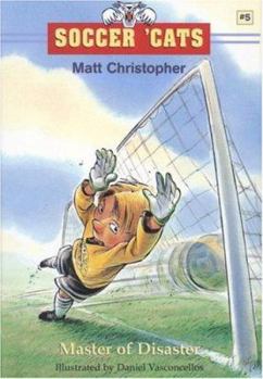Hardcover Master of Disaster : Soccer Cats #5 Book
