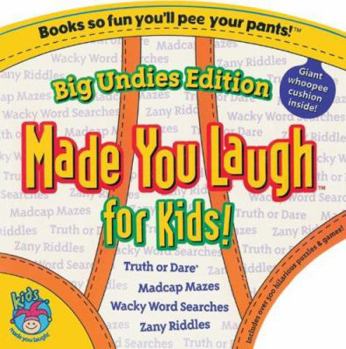 Paperback Made You Laugh for Kids!: Books So Fun You'll Pee Your Pants! [With Giant Whoopee Cushion] Book