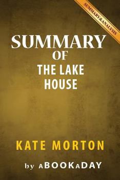 Summary of The Lake House: A Novel by Kate Morton