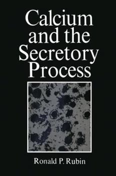 Paperback Calcium and the Secretory Process Book