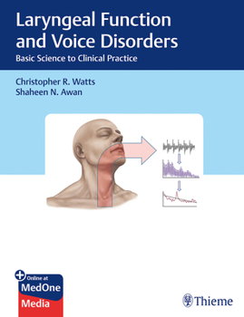Hardcover Laryngeal Function and Voice Disorders: Basic Science to Clinical Practice Book
