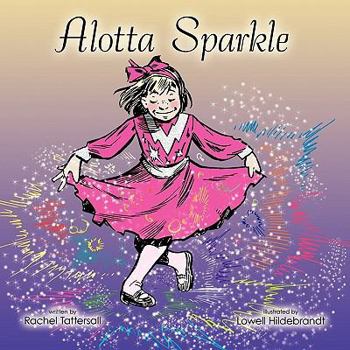 Paperback Alotta Sparkle Book